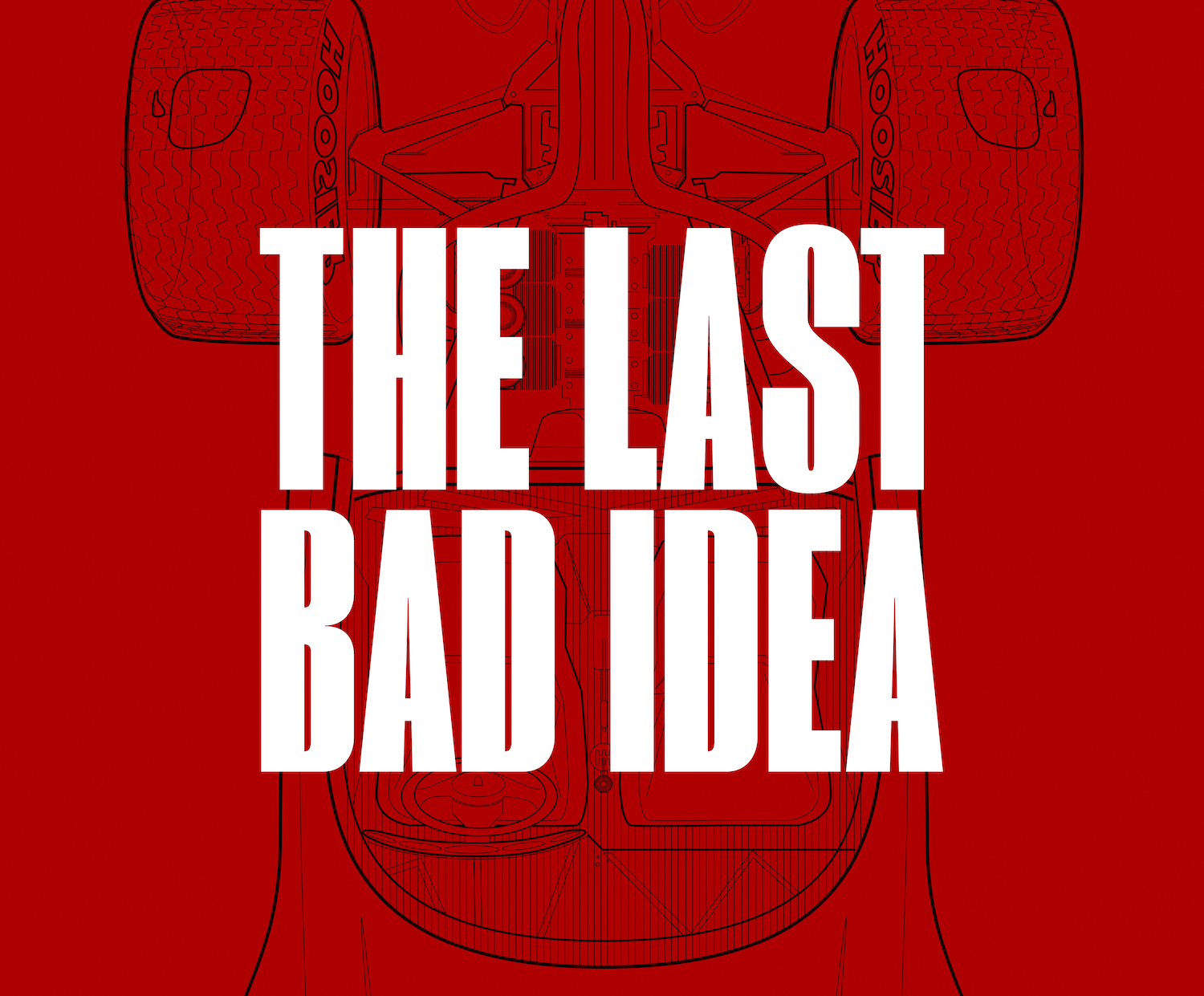 THE LAST BAD IDEA